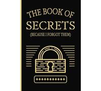 The Book of Secrets (Because I Forgot Them) Personal Internet Password Organizer, Alphabetized Pages, Helpful in Keeping Track of Websites, Usernames, ... Gifts for Men and Women-Stocking Stuffers