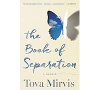 The Book Of Separation: A Memoir