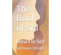 The Book of Sol: Return to Self