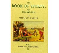 The book of sports, for boys and girls. Containing games, recreations, and amasements, for the play room at home or at school (SIN COLECCION)