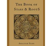 The Book of Stars and Roots: Looking Back to Go Forward