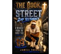 The Book of Street: 2nd Testimony: A Miracle on the First Tier (Gods Gang: The church will never be the same)