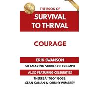 The Book of Survival to Thrival - Courage
