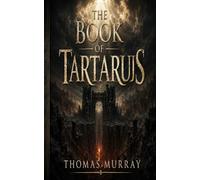 The Book of Tartarus: Sealing the Name of God in those who fornicated with Babylon (The Holy Bible)