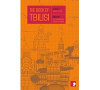 The Book of Tbilisi: A City in Short Fiction (Reading the City)