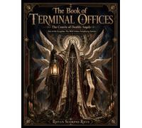 The Book of Terminal Offices: The Coterie of Deathly Angels (Kyngdom: Thy Will Undone)