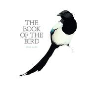 The book of the bird: birds in art