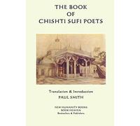 The Book of the Chishti Sufi Poets