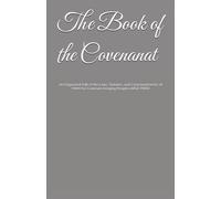 The Book of the Covenant: An Organized Edit of the Laws, Statutes, and Commandments of YHVH for Covenant Keeping People LARGE PRINT