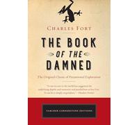 The Book of the Damned: The Original Classic of Paranormal Exploration (Cornerstone Editions) [Idioma Inglés]