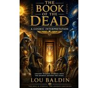 The Book of the Dead: A Cosmic Interpretation