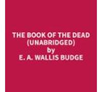 The Book Of The Dead (Unabridged)