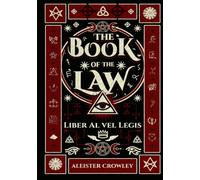 The Book of the Law: Liber AL vel Legis