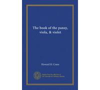 The book of the pansy, viola, & violet