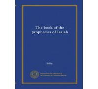 The book of the prophecies of Isaiah