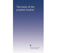 The book of the prophet Ezekiel