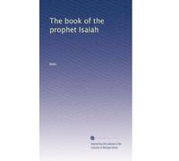 The book of the prophet Isaiah