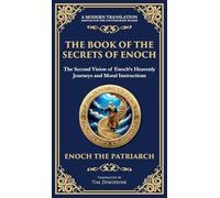 The Book of the Secrets of Enoch (Enoch II): A Visionary Journey Through Heaven and Divine Mysteries (Deluxe Hardbound Edition): 127 (Library of Alexandria)