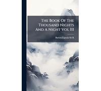 The Book Of The Thousand Nights And A Night Vol III