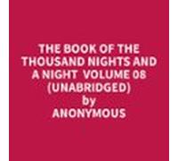 The Book Of The Thousand Nights And A Night Volume 08 (unabridged) (a