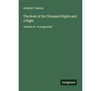 The Book of the Thousand Nights and a Night: Volume 10 - in large print