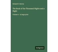 The Book of the Thousand Nights and a Night: Volume 4 - in large print