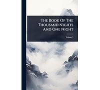 The Book Of The Thousand Nights And One Night
