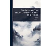 The Book Of The Thousand Nights And One Night