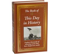 The Book of This Day in History: Big Book of 365 Days of Events & Milestones Hardcover Gift for History Buffs, Educators, Students & Trivia Lovers