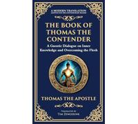 The Book of Thomas the Contender: Mystical Teachings on the Struggle for Enlightenment (Deluxe Hardbound Edition): 134 (Library of Alexandria)
