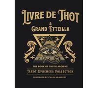 The Book of Thoth: Egyptian Tarot Archive: Livre de Thot (1789) & Grand Etteilla (1890) - Tarot Ephemera Collection Vol. 8: 156 Digitally Restored ... Labels for Junk Journaling and Scrapbooking.