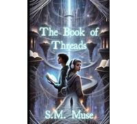 The Book of Threads: 1 (Book of Threads- Weaver Series)