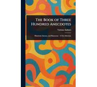 The Book of Three Hundred Anecdotes