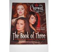 The Book of Three: The Book of Three - The Offical Companion to the Hit Show (Charmed)