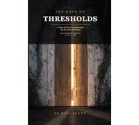 The Book of Thresholds: A Year of Grace Accompanying the Journey of Healing