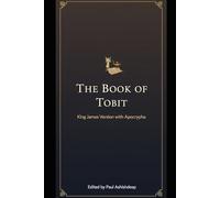 The Book of Tobit (KJV Apocrypha)