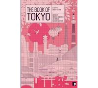 The Book of Tokyo: A City in Short Fiction (Reading the City)