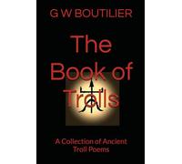 The Book of Trolls: A Collection of Ancient Troll Poems