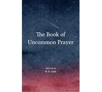 The Book of Uncommon Prayer (Edition1st)