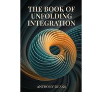 The Book of Unfolding Integration