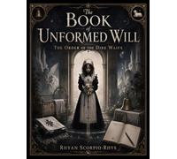 The Book of Unformed Will: The Order of the Dire Waifs (Kyngdom: Thy Will Undone)