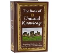 The Book of Unusual Knowledge: Big Book of Fascinating Facts & Information Hardcover Gift for Trivia Buffs, Curious Minds, Adults, Dad & Knowledge Seekers