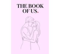 THE BOOK OF US: A Challenge & Memory Journal for Couples