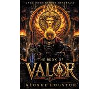 The Book of Valor (Apex Infinite Meta Immortals)