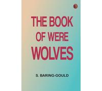 The Book of Were-Wolves