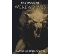 The Book Of Werewolves -Illustrated-
