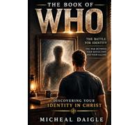 The Book of Who: Discovering your identity in Christ