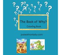 The Book Of Why? Coloring Book