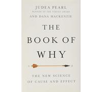 The Book of Why: The New Science of Cause and Effect