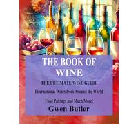 The Book of Wine: The Ultimate wine Lovers Guide